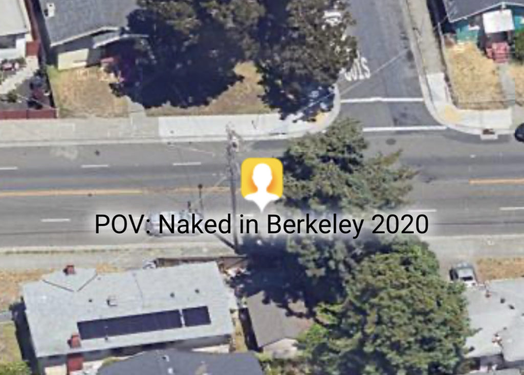 A car drives through an intersection in a suburban area, passing a crosswalk, tree, and sign that reads "Naked in Berkeley 2020".